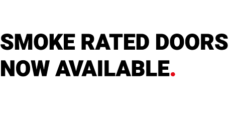  smoke rated doors now available.