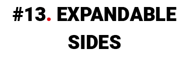 #13. Expandable sides 