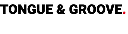tongue & groove. 