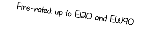 Fire rated: up to E120 and EW90 