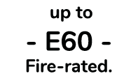  up to E60 Fire rated.